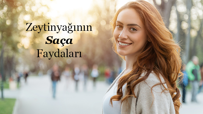 Zeytinyaginin Saca Faydalari Oz Koyum Blog